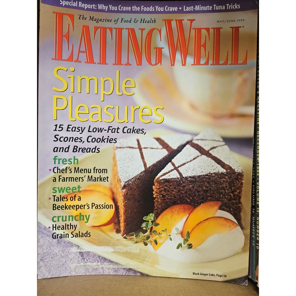 EatingWell Magazine May June 1995 Simple Pleasures Low Fat Cakes Grain Salads